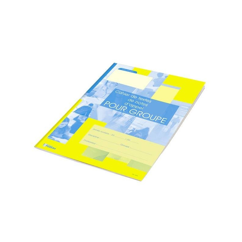 CAHIER DE TEXTES, DE NOTES, ET D'APPEL POUR LES GROUPES CAHIER DE TEXTES, DE NOTES, ET D'APPEL POUR LES GROUPES