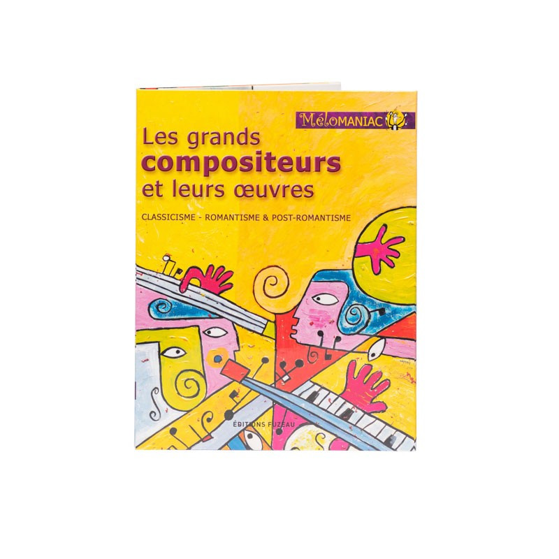 COFFRET LES GRANDS COMPOSITEURS ET LEURS OEUVRES VOLUME 1 COFFRET LES GRANDS COMPOSITEURS ET LEURS OEUVRES VOLUME 1