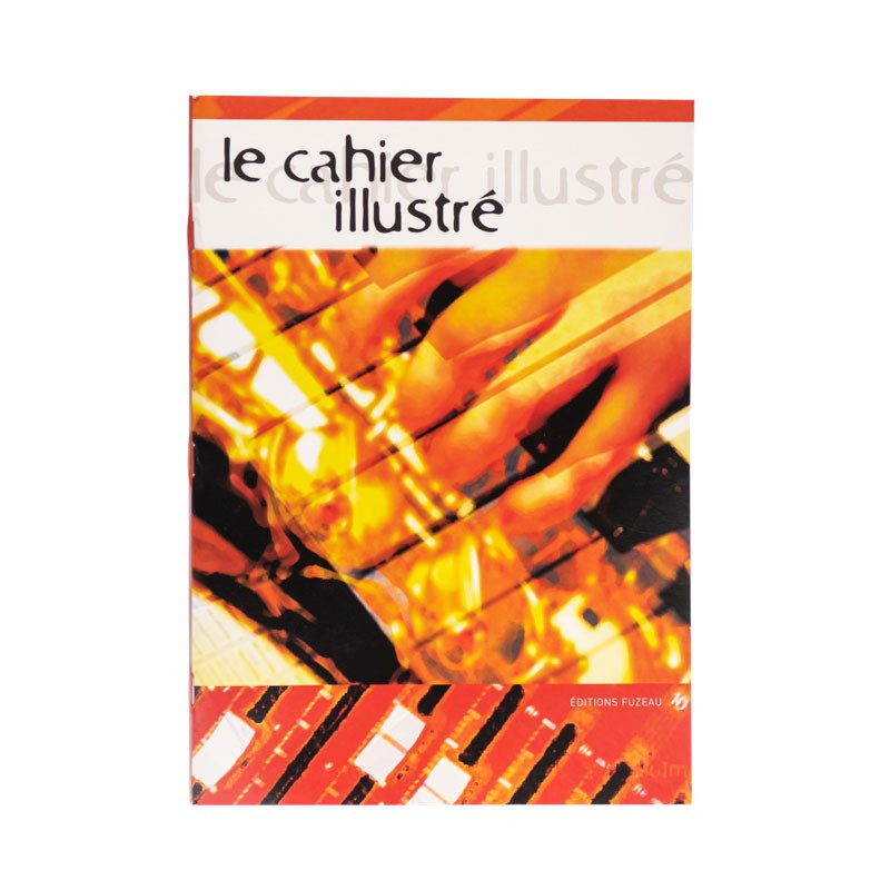 Cahier Illustré | Cahier de Musique | iveaux 5e et 4e | Fuzeau Cahier Illustré | Cahier de Musique | iveaux 5e et 4e | Fuzeau