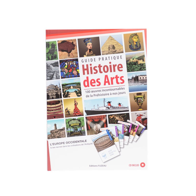 GUIDE PRATIQUE SUR L'HISTOIRE DES ARTS AVEC 100 OEUVRES ARTISTIQUES GUIDE PRATIQUE SUR L'HISTOIRE DES ARTS AVEC 100 OEUVRES ARTISTIQUES