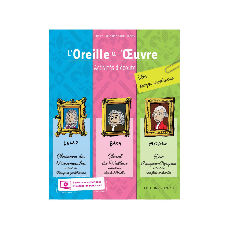 L'OREILLE A L'OEUVRE - LES TEMPS MODERNES L'OREILLE A L'OEUVRE - LES TEMPS MODERNES